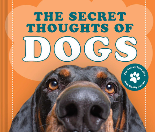 The Secret Thoughts of Dogs (Secret Thoughts Series) book cover by CJ Rose