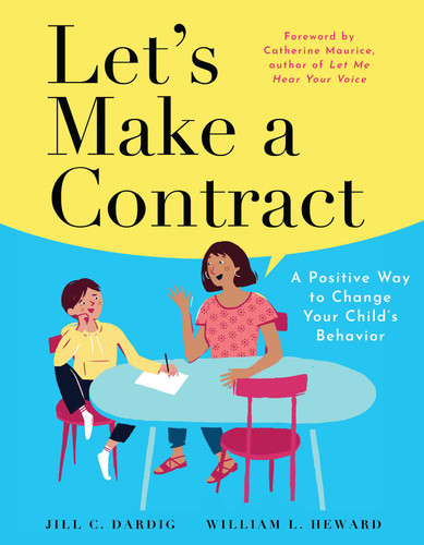 Let's Make a Contract: A Positive Way to Change Your Child's Behavior book cover by Jill C. Dardig, William L. Heward