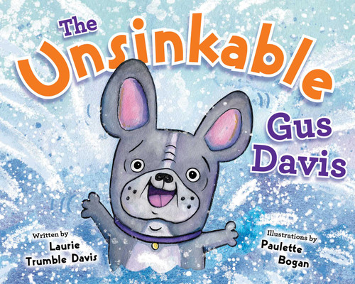 The Unsinkable Gus Davis (A Gus Davis Book) book cover by Laurie Trumble Davis