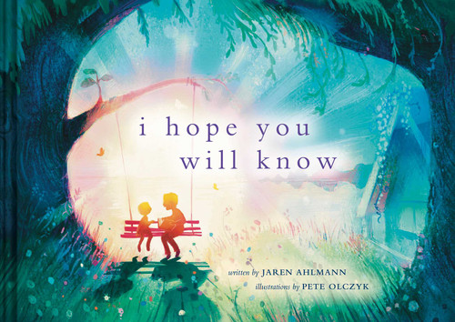 I Hope You Will Know book cover by Jaren Ahlmann
