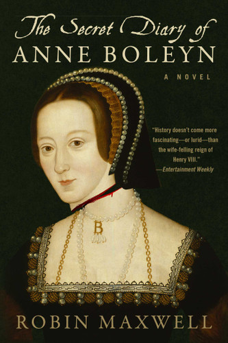 The Secret Diary of Anne Boleyn: A Novel book cover by Robin Maxwell
