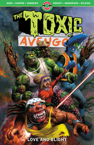 The Toxic Avenger Vol. 2: Love and Blight book cover by Bors