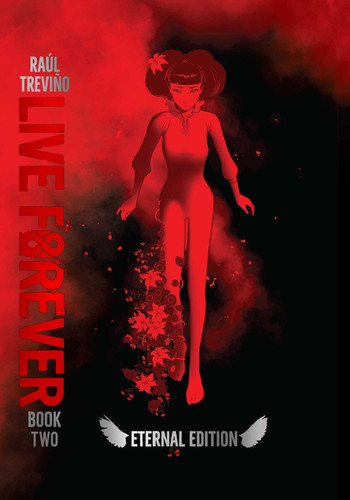 Live Forever Volume 2 The Eternal Edition (Live Forever) book cover by Raul Trevino