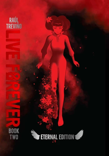 Live Forever Volume 2 The Eternal Edition (Live Forever) book cover by Raul Trevino