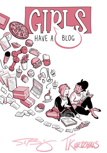 Girls Have a Blog: The Signature Edition book cover by Thorn Kurtzhals, Sarah Bollinger