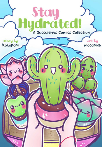 Stay Hydrated: A Succulents Comics Collection book cover by Kotopopi, moco pink