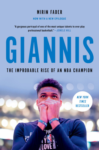Giannis: The Improbable Rise of an NBA Champion book cover by Mirin Fader