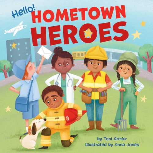 Hello! Hometown Heroes book cover by Toni Armier