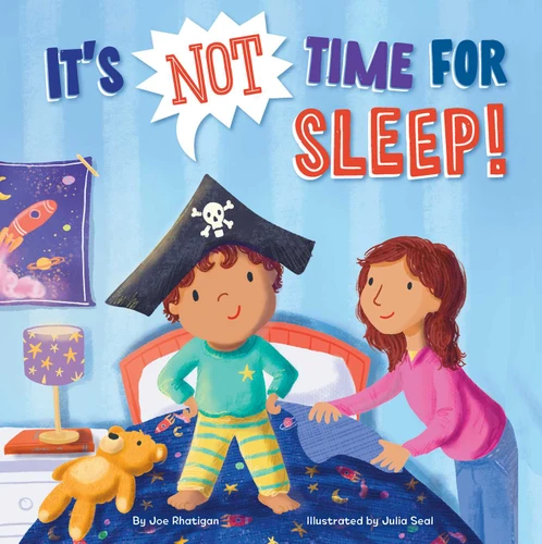 It's Not Time for Sleep! book cover by Joe Rhatigan