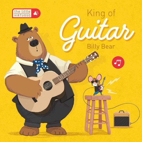 Little Virtuoso King of Guitar Billy Bear (Little Virtuoso) book cover by Little Genius Books