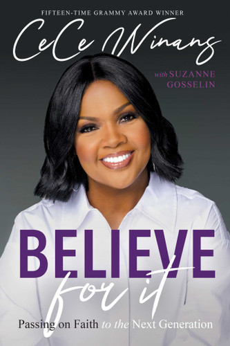 Believe for It: Passing on Faith to the Next Generation book cover by CeCe Winans, Suzanne Gosselin