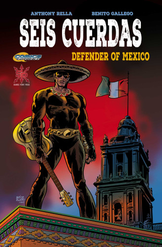 Seis Cuerdas: Defender of Mexico book cover by Anthony Rella