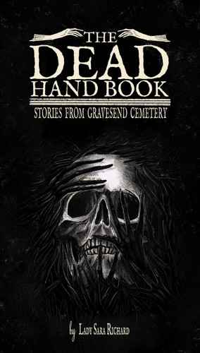 The Dead Hand Book: Stories From Gravesend Cemetery book cover by Sara Richard