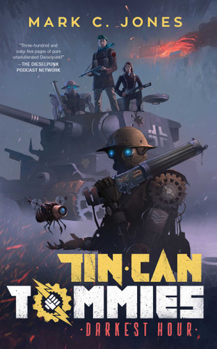 Tin Can Tommies: Darkest Hour book cover by Mark C Jones
