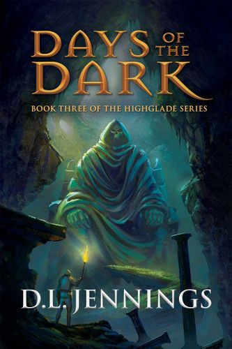 Days of the Dark (Highglade Series) book cover by D.L. Jennings