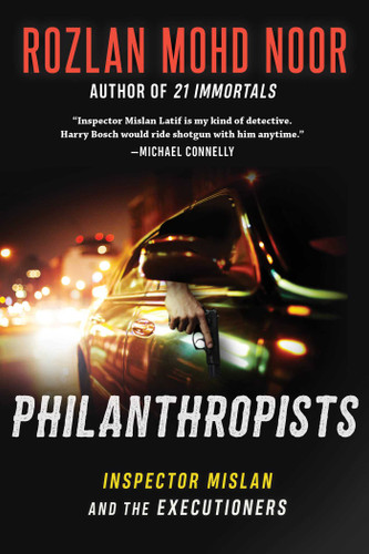 Philanthropists: Inspector Mislan and the Executioners (Inspector Mislan) book cover by Rozlan Mohd Noor
