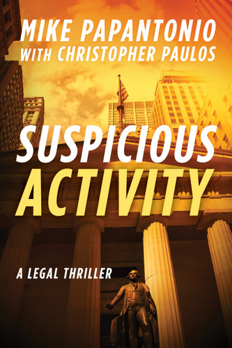 Suspicious Activity: A Legal Thriller book cover by Mike Papantonio, Christopher Paulos
