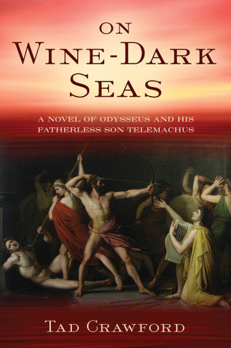 On Wine-Dark Seas: A Novel of Odysseus and His Fatherless Son Telemachus book cover by Tad Crawford