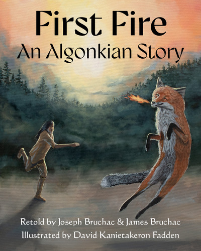 First Fire: An Algonkian Story book cover by 