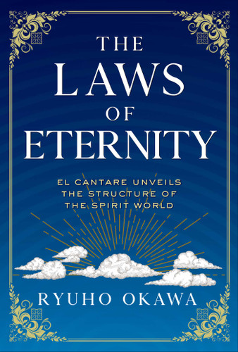 Laws of Eternity: El Cantare Unveils the Structure of the Spirit World book cover by Ryuho Okawa
