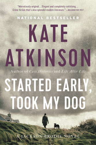 Started Early, Took My Dog: A Novel (Jackson Brodie #4) book cover by Kate Atkinson