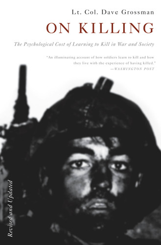 On Killing: The Psychological Cost of Learning to Kill in War and Society book cover by Lieutenant Colonel Dave Grossman