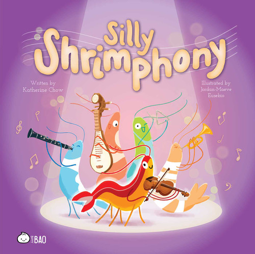 Silly Shrimphony (English only) (Bitty Bao English Only Series) book cover by Katherine Chow