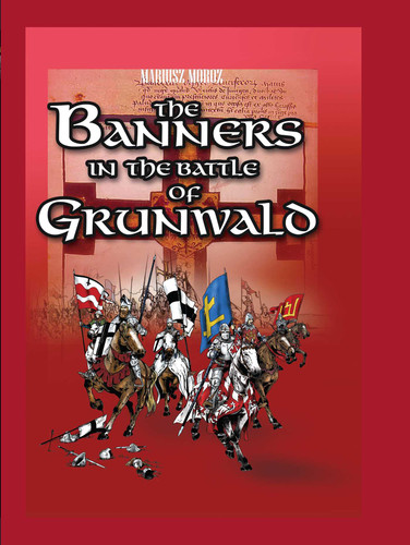 The Banners in the Battle of Grunwald book cover by Mariusz Moroz