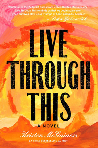 Live Through This: A Novel book cover by Kristen McGuiness