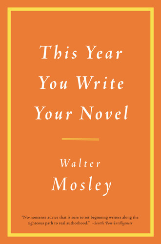 This Year You Write Your Novel book cover by Walter Mosley