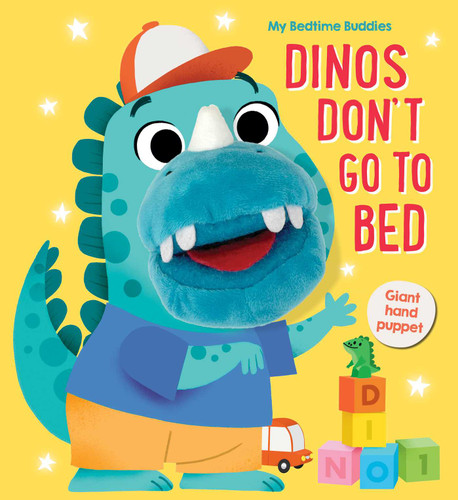 My Bedtime Buddies Dinos Don't Go To Bed (My Bedtime Buddies) book cover by Little Genius Books