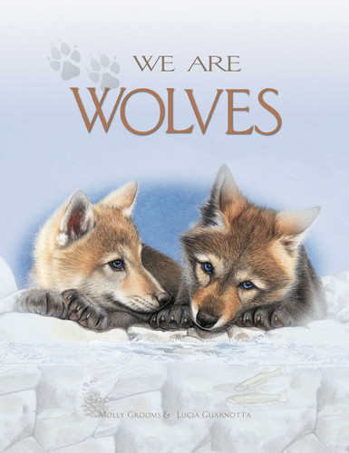 We Are Wolves (We Are) book cover by Molly Grooms