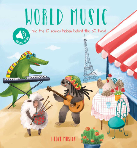 I Love Music - World Music: A Sound Board Book with Flaps (I LOVE MUSIC) book cover by Little Genius Books