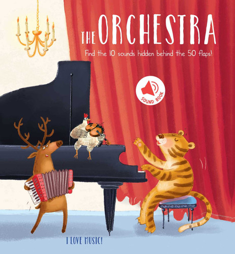 I Love Music - The Orchestra: A Sound Board Book with Flaps (I LOVE MUSIC) book cover by Little Genius Books
