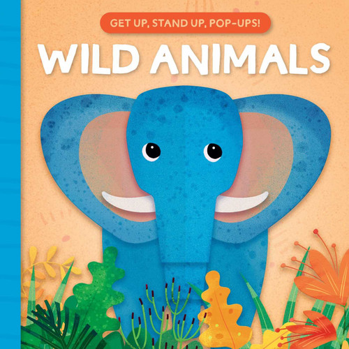 Get Up, Stand Up, Pop-Ups - Wild Animals (Get Up, Stand Up, Pop-Ups) book cover by Little Genius Books