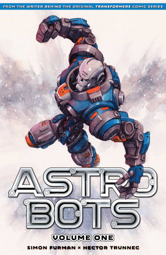 Astrobots Vol 1 (Astrobots) book cover by Simon Furman
