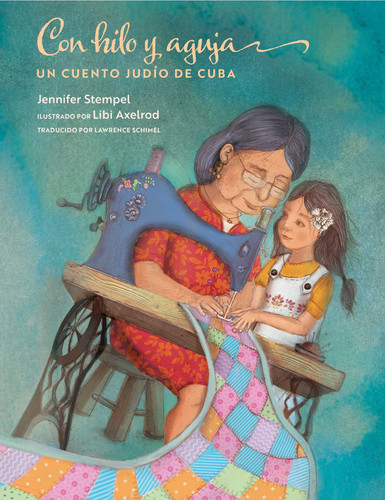 Con hilo y aguja: Un cuento judío de Cuba book cover by Jennifer Stempel