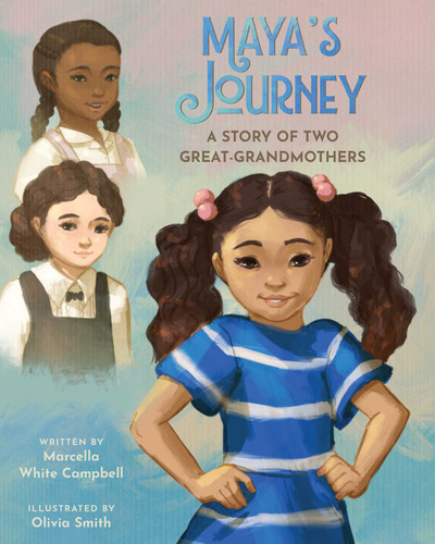 Maya's Journey: A Story of Two Great-Grandmothers book cover by Marcella White Campbell