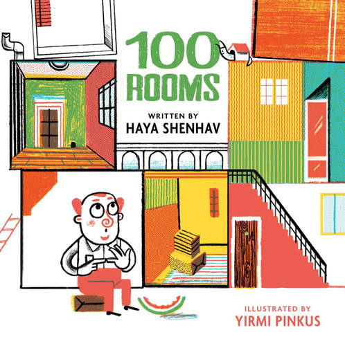 100 Rooms: A Whimsical Story About Finding Happiness in Simplicity book cover by Haya Shenhav