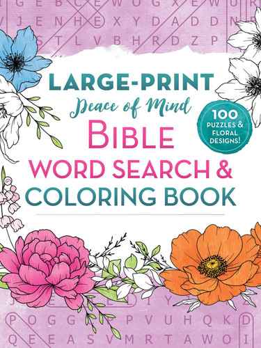 Peace of Mind Bible Word Search & Coloring Book: 100 Puzzles & Floral Designs (Peace of Mind Bible Word Search) book cover by Good Books