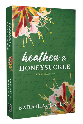Heathen & Honeysuckle (Pacific Shores) book cover by Sarah A. Bailey