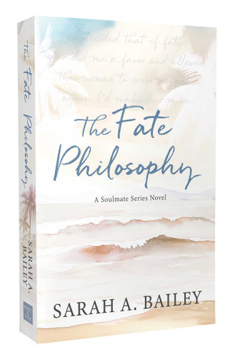 The Fate Philosophy (Soulmate Series) book cover by Sarah A Bailey