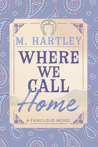 Where We Call Home (Faircloud) book cover by M Hartley