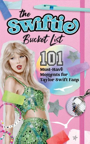 The Swiftie Bucket List: 101 Must-Have Moments for Taylor Swift Fans book cover by Allie August