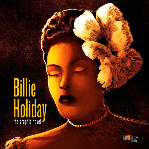 Billie Holiday: The Graphic Novel: Women in Jazz book cover by Ebony Gilbert, David Calcano