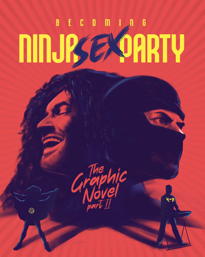 Becoming Ninja Sex Party - The Graphic Novel Pt. 2 book cover by David Calcano, Dan Avidan, Brian Wecht