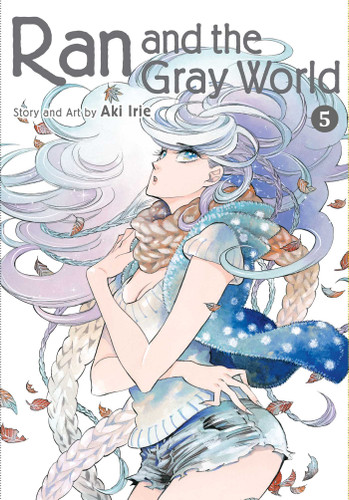 Ran and the Gray World, Vol. 5 (Ran and the Gray World) book cover by Aki Irie