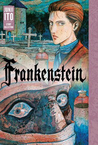 Frankenstein: Junji Ito Story Collection (Junji Ito) book cover by Junji Ito