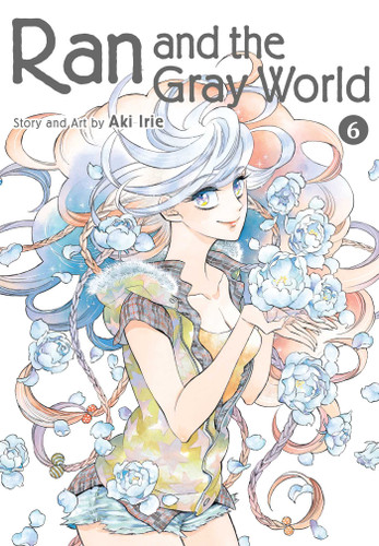 Ran and the Gray World, Vol. 6 (Ran and the Gray World) book cover by Aki Irie