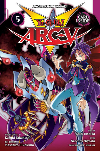 Yu-Gi-Oh! Arc-V, Vol. 5: The Enemy's Hideout!! (Yu-Gi-Oh! Arc-V) book cover by Kazuki Takahashi, Studio Dice, Shin Yoshida